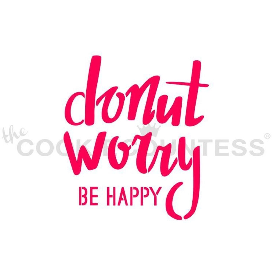 The Cookie Countess Donut Worry Be Happy stencil ontwerp met speelse handlettering tekst in roze, perfect voor het decoreren van donutvormige koekjes met airbrush of royal icing