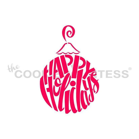 The Cookie Countess Happy Holidays Ornament stencil ontwerp met rode Happy Holidays tekst in de vorm van een kerstbal, feestelijk kerststencil voor het decoreren van koekjes met airbrush of royal icing