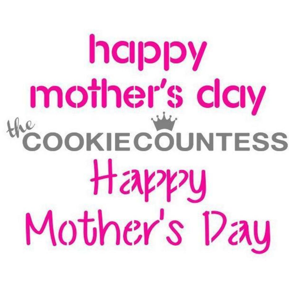 The Cookie Countess - Happy Mother's Day stencil